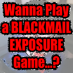 blackmail fetish exposure assignment game